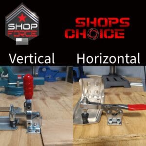 Horizontal vs. Vertical Toggle Clamps: Choosing the Right Action for Your Workholding Job
